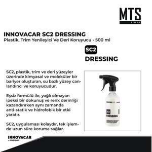 INNOVACAR SC2 DRESSING Plastik Trim Yenileyici Ve Deri Koruyucu - 500 ml